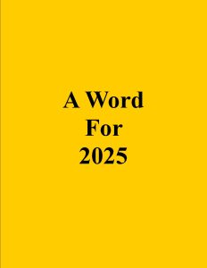 A Word For 2025